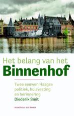 Het belang van het Binnenhof 9789035142145 Diederik Smit, Boeken, Verzenden, Zo goed als nieuw, Diederik Smit
