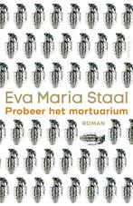 Probeer het mortuarium (9789044646023, Eva Maria Staal), Boeken, Romans, Nieuw, Verzenden