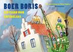 9789025773267 Boer Boris - Vertelplaten Boer Boris - Een ..., Boeken, Nieuw, Ted van Lieshout, Verzenden