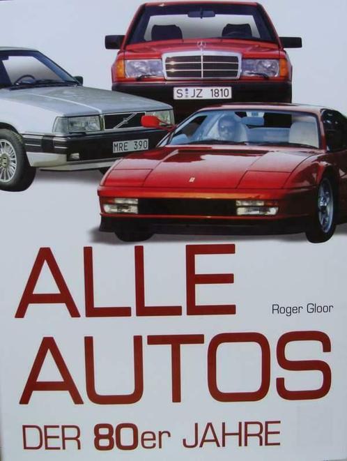 Boek : Alle Autos der 80er Jahre, Boeken, Auto's | Boeken, Nieuw, Algemeen