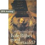 IS DE BIJBEL GOED VERTAALD 9789024252114 PINCHAS LAPIDE, Boeken, Verzenden, Gelezen, PINCHAS LAPIDE