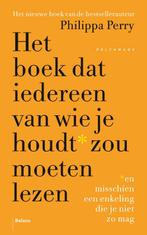 Het boek dat iedereen van wie je houdt* zou moeten lezen, Verzenden, Gelezen, Philippa Perry