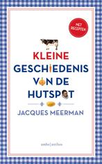 Kleine geschiedenis van de hutspot 9789026338779, Verzenden, Zo goed als nieuw, Jacques Meerman