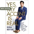Yes, My Accent is Real 9781471152795 Kunal Nayyar, Verzenden, Gelezen, Kunal Nayyar