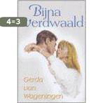 Bijna Verdwaald 9789020526707 Gerda van Wageningen, Verzenden, Gelezen, Gerda van Wageningen