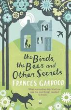 The Birds, the Bees and Other Secrets 9780230736269, Gelezen, Frances Garrood, Verzenden
