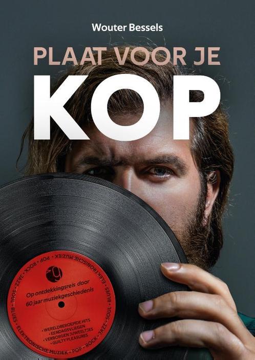 Plaat voor je kop 9789023259619 Wouter Bessels, Boeken, Overige Boeken, Zo goed als nieuw, Verzenden