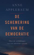 9789026354038 De schemering van de democratie | Tweedehands, Verzenden, Zo goed als nieuw, Anne Applebaum