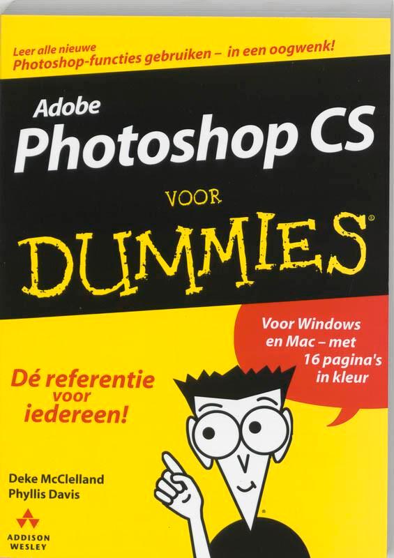 Adobe Photoshop CS voor Dummies / Voor Dummies 9789043008754, Boeken, Informatica en Computer, Gelezen, Verzenden