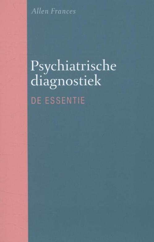 Psychiatrische diagnostiek 9789057124006 Allen Frances, Boeken, Psychologie, Gelezen, Verzenden