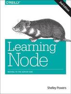 Learning Node 9781491943120 Shelley Powers, Boeken, Verzenden, Gelezen, Shelley Powers