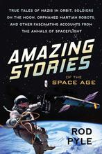 9781633882218 Amazing Stories of the Space Age, Boeken, Verzenden, Nieuw, Rod Pyle