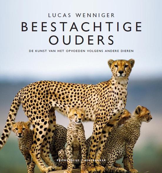 Beestachtige ouders 9789035139541 Lucas Wenniger, Boeken, Wetenschap, Zo goed als nieuw, Verzenden