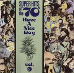 cd - Various - Super Hits Of The 70s - Have A Nice Day,..., Cd's en Dvd's, Verzenden, Zo goed als nieuw