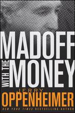 Madoff with the Money 9780470504987 Jerry Oppenheimer, Boeken, Verzenden, Gelezen, Jerry Oppenheimer