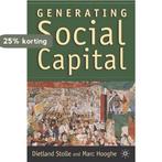 Generating Social Capital 9781403962201 Marc Hooghe, Verzenden, Gelezen, Marc Hooghe