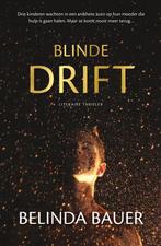 Blinde drift 9789400507647 Belinda Bauer, Boeken, Verzenden, Zo goed als nieuw, Belinda Bauer