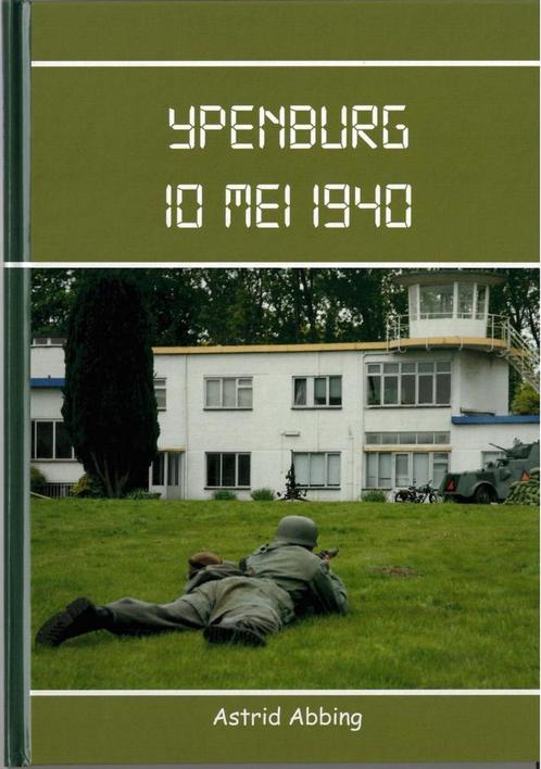 Ypenburg, 10 mei 1940 9789079591022 Astrid Abbing, Boeken, Kinderboeken | Jeugd | 13 jaar en ouder, Gelezen, Verzenden