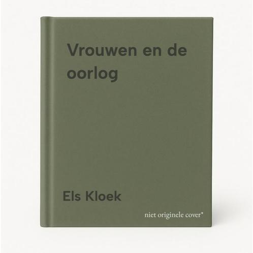 Vrouwen en de oorlog 9789082488203 Els Kloek, Boeken, Geschiedenis | Wereld, Gelezen, Verzenden
