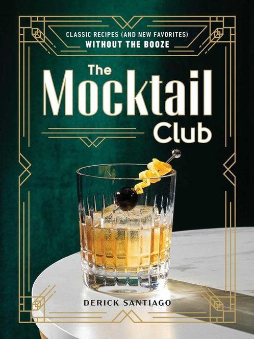 9781507221631 The Mocktail Club Derick Santiago, Boeken, Kookboeken, Nieuw, Verzenden