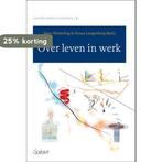 Over leven in werk / Cahiers Campus Gelbergen / 2, Boeken, Verzenden, Gelezen