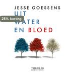 Uit water en bloed 9789083254098 Jesse Goessens, Verzenden, Zo goed als nieuw, Jesse Goessens