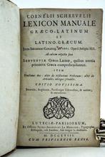 Cornelius Schrevelius - Lexicon Manuale Græco-Latinum et, Antiek en Kunst