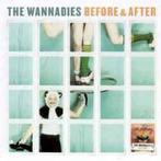 cd - The Wannadies - Before &amp; After, Verzenden, Zo goed als nieuw