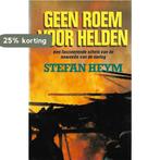 Geen roem voor helden 9789024505579 Heym, Boeken, Verzenden, Gelezen, Heym