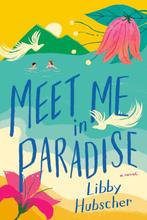 Meet Me In Paradise 9780593199428 Libby Hubscher, Verzenden, Zo goed als nieuw, Libby Hubscher