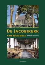 De Jacobikerk van Wommels 9789464711738 Willem Hansma, Verzenden, Zo goed als nieuw, Willem Hansma