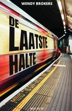 De laatste halte 9789000364169 Wendy Brokers, Verzenden, Gelezen, Wendy Brokers
