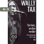 Wally tax: tot hier en verder 9789061686392 E. Huizing, Boeken, Verzenden, Gelezen, E. Huizing