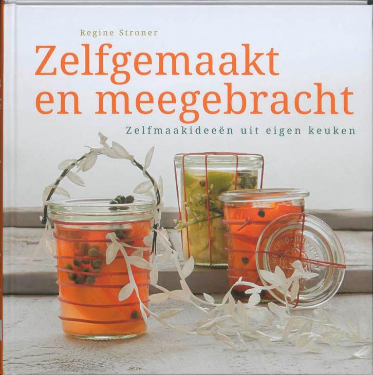 Zelfgemaakt en meegebracht 9789061129684 Regine Stroner, Boeken, Kookboeken, Zo goed als nieuw, Verzenden
