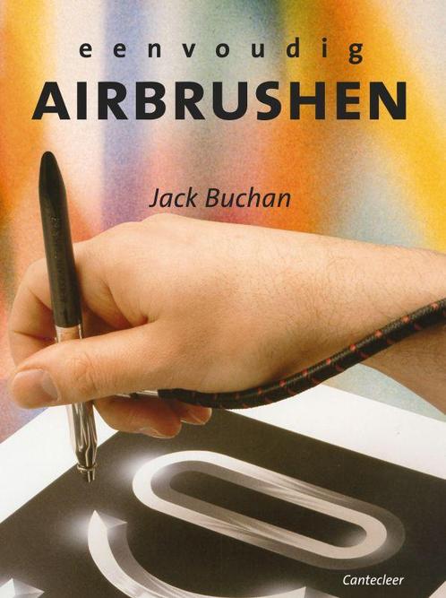 Eenvoudig Airbrushen 9789021333601 J. Buchan, Boeken, Hobby en Vrije tijd, Gelezen, Verzenden