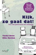 9789492939395 Kijk, zo gaat dat! | Tweedehands, Verzenden, Zo goed als nieuw, Tischa Neve