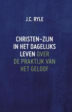 Christen-zijn in het dagelijks leven 9789061405009 J.C. Ryle, Verzenden, Gelezen, J.C. Ryle