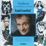 Orpheus en de Hellehond van de Hades 9789046802045, Boeken, Verzenden, Gelezen, Frank Groothof