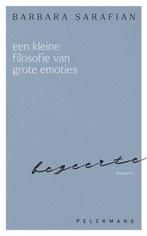Een kleine filosofie van grote emoties: Begeerte, Verzenden, Zo goed als nieuw, Barbara Sarafian