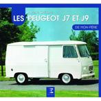 Les Peugeot J7 et J9 de mon père, Algemeen, Verzenden, Antoine Grégoire, Nieuw
