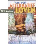 Alternatief (ge)loven 9789023923312 G. Oost, Verzenden, Zo goed als nieuw, G. Oost