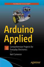 9781484239599 Arduino Applied Neil Cameron, Verzenden, Nieuw, Neil Cameron