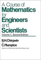 A course of mathematics for engineers and scientists, Boeken, Gelezen, B H Chirgwin, Brian Harvey Chirgwin, C a Plumpton, Verzenden