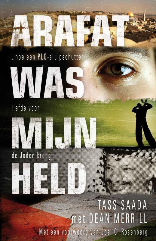 Arafat was mijn held 9789060676875 Tass Saada, Boeken, Godsdienst en Theologie, Zo goed als nieuw, Verzenden
