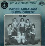 Vader Abraham Showorkest - Ay ay don Jose + Marion (Vinyl..., Cd's en Dvd's, Vinyl | Nederlandstalig, Verzenden, Nieuw in verpakking