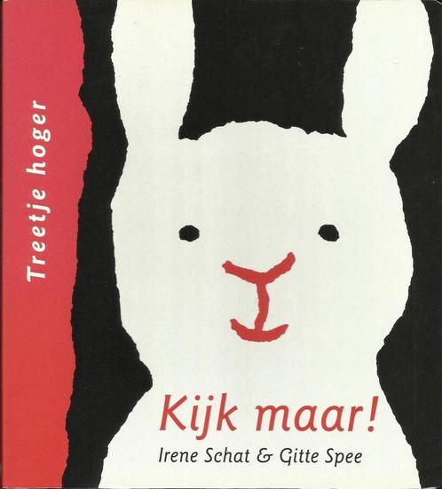 Kijk maar ! / Treetje hoger 9789044302899 I. Schat, Boeken, Kinderboeken | Baby's en Peuters, Gelezen, Verzenden
