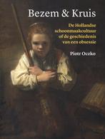 9789059973268 Bezem en kruis Piotr Oczko, Boeken, Verzenden, Nieuw, Piotr Oczko