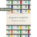 Pigeon English 9780547500607 Stephen Kelman, Boeken, Verzenden, Gelezen, Stephen Kelman
