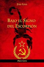 9781910220702 Bajo el Signo del Escorpion, Verzenden, Nieuw, Juri Lina