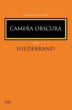 Verhalen uit de Camera Obscura van Hildebrand 9789491618314, Verzenden, Zo goed als nieuw, Hildebrand